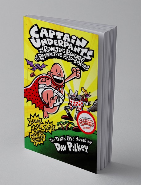 Captain Underpants 10 - And the Revolting Revenge of the radioactive Robo-Boxers