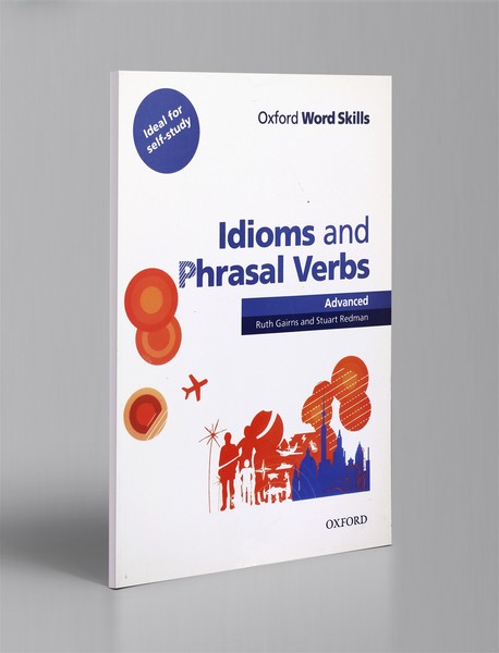 Oxford Word Skills Idioms and Phrasal Verbs